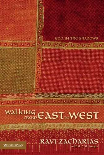 Walking from East to West Ravi Zacharias