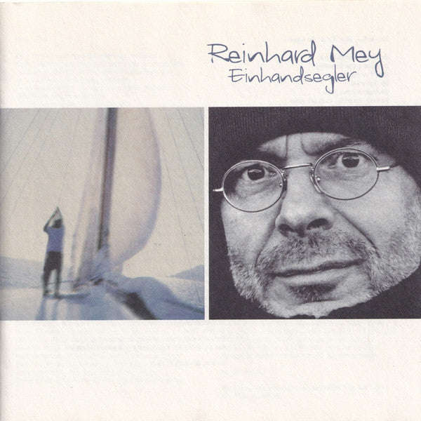 Reinhard Mey - Einhandsegler