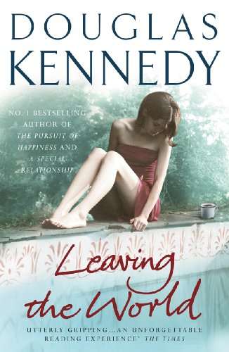 Leaving the World - Douglas Kennedy