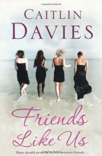 Friends Like Us Caitlin Davies