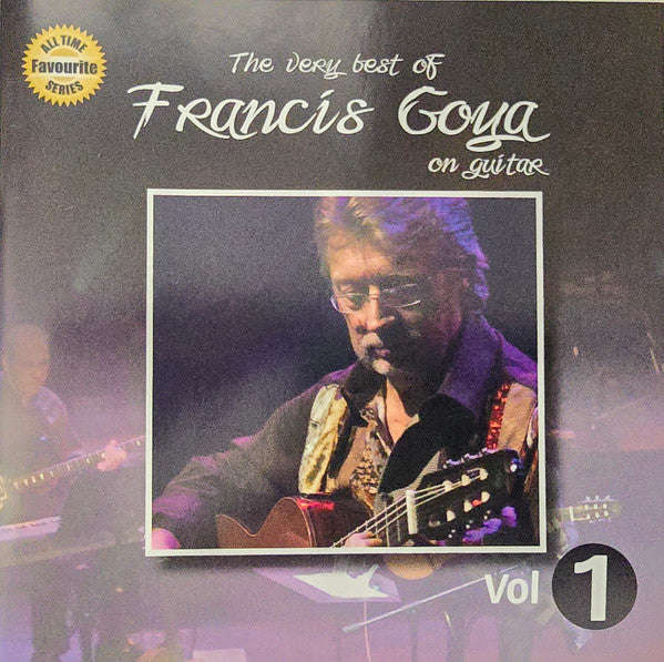 Francis Goya - The Very Best Of Vol. 1