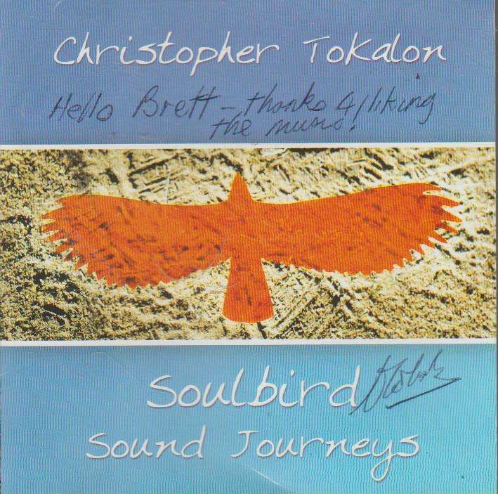 Christopher Tokalon - Soulbird Sound Journeys