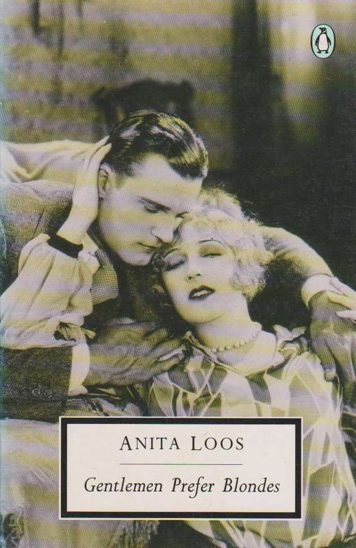 Gentlemen Prefer Blondes - Anita Loos