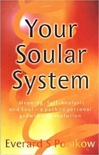 Your Soular System: Meaning, Self-analysis and Soul A Path to Personal Growth and Evolution Evera...