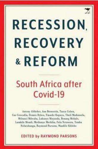 Recession, Recovery and Reform - edited by Raymond Parsons