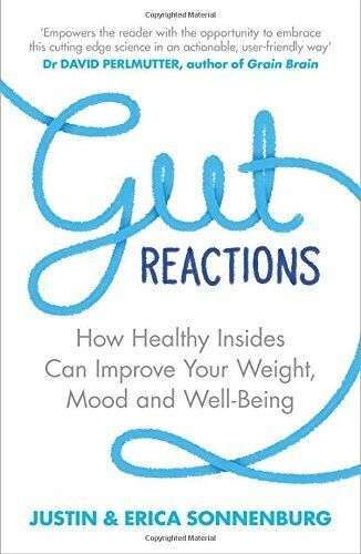 Gut Reactions: Taking Control of Your Weight, Your Mood, and Your Long Term Health - Justin Sonne...