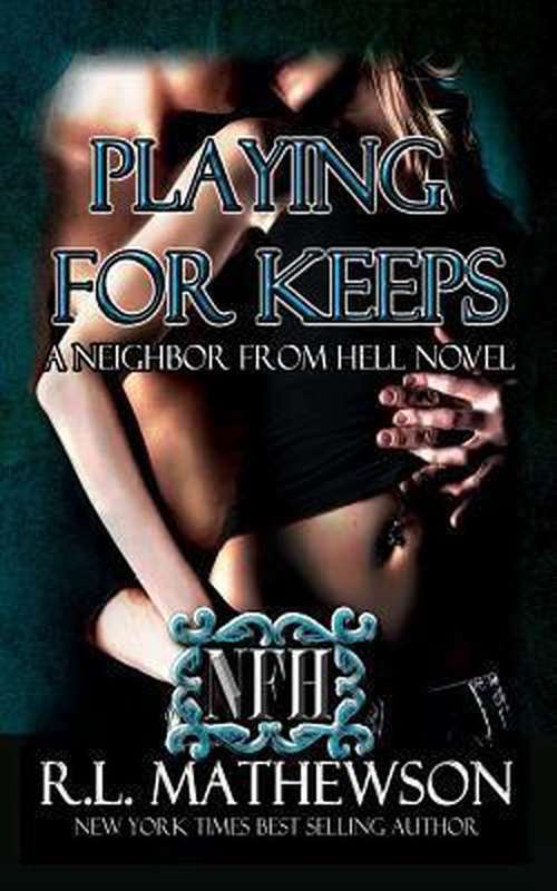Playing for Keeps - R.L. Mathewson