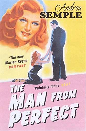 The Man from Perfect Andrea Semple