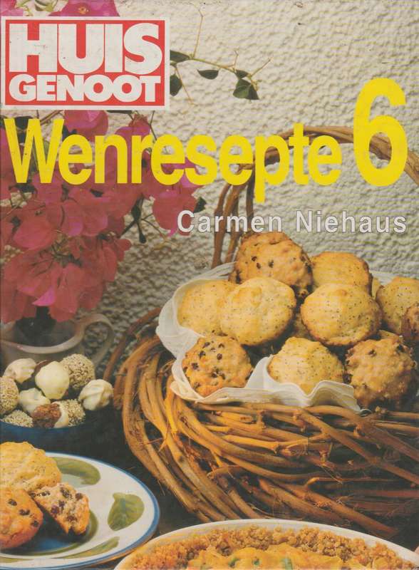 Huisgenoot se wenresepte 6 - Carmen Niehaus
