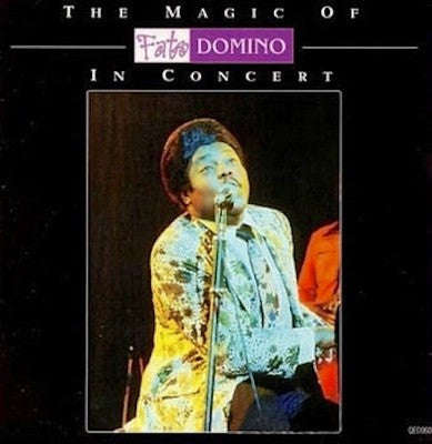 Fats Domino - The Magic Of Fats Domino In Concert