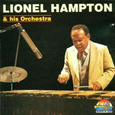 Lionel Hampton & His Orchestra - Lionel Hampton & His Orchestra