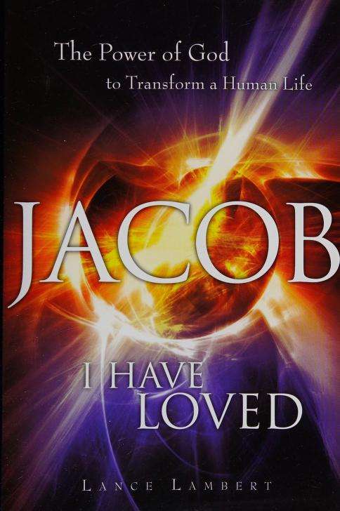 Jacob I Have Loved - Lance Lambert