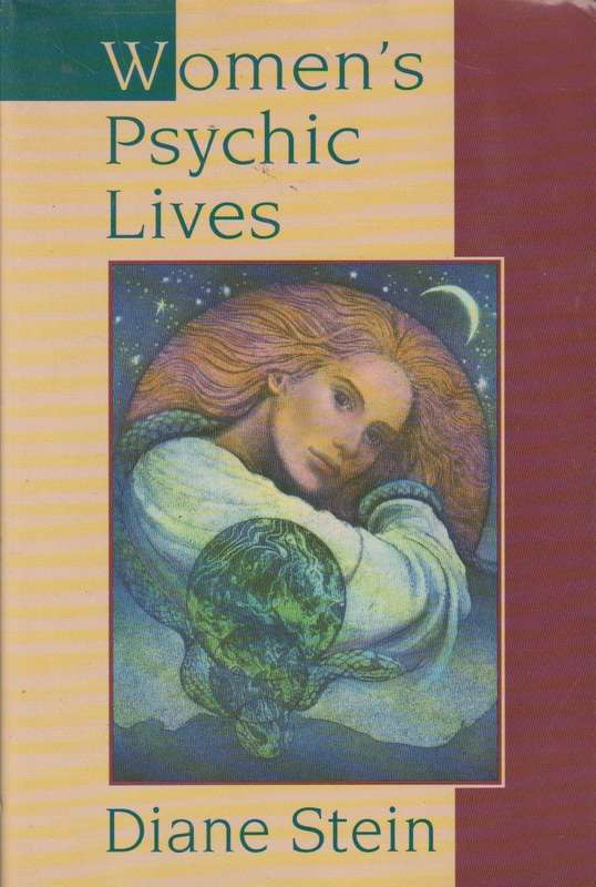 Women's Psychic Lives - Diane Stein