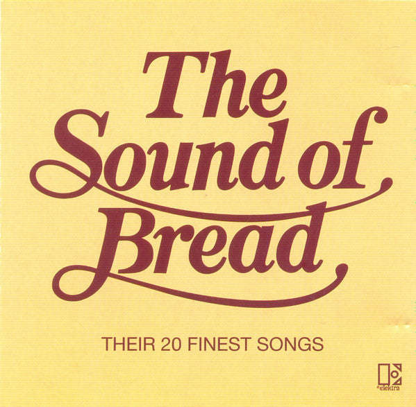 Bread - The Sound Of Bread - Their 20 Finest Songs