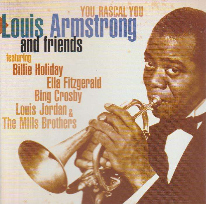 Louis Armstrong - You Rascal You