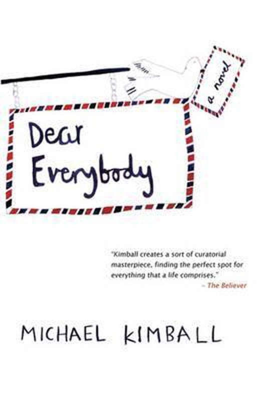 Dear Everybody Michael Kimball
