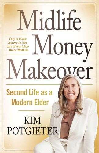 Midlife Money Makeover - Kim Potgieter