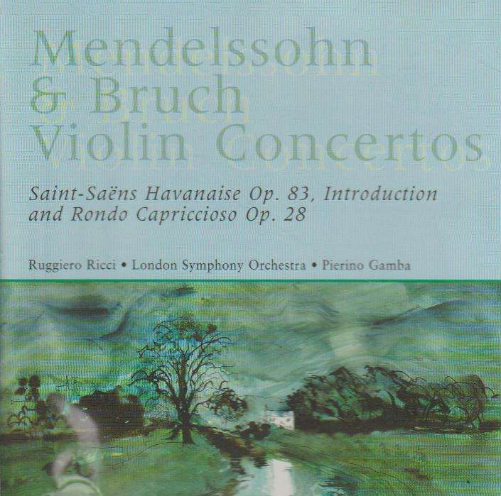 Mendelssohn / Bruch / Saint-Saens - Ruggiero Ricci, London Symphony Orchestra, Pierino Gamba - Vi...