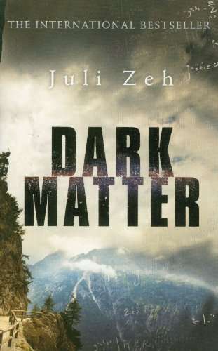 Dark Matter Juli Zeh