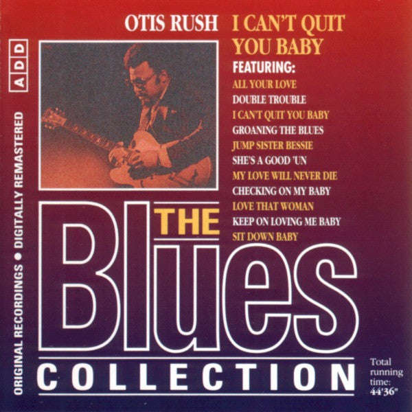 Otis Rush - The Blues Collection: I Can't Quit You Baby