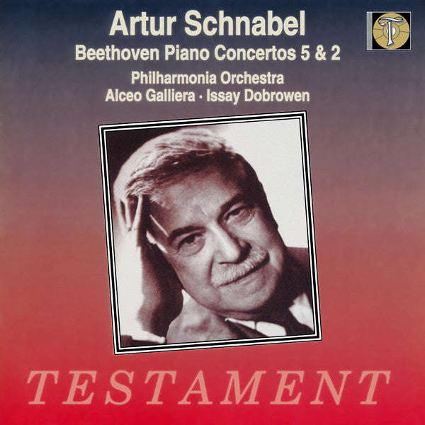 Beethoven, Artur Schnabel, Philharmonia Orchestra, Alceo Galliera, Issay Dobrowen - Piano Concert...