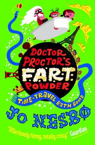 Doctor Proctor's Fart Powder: Time-Travel Bath Bomb - Jo Nesbo