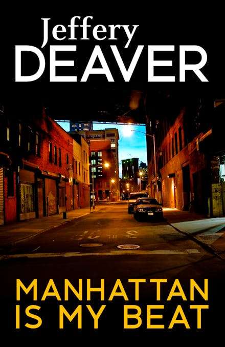 Manhattan Is My Beat - Jeffery Deaver
