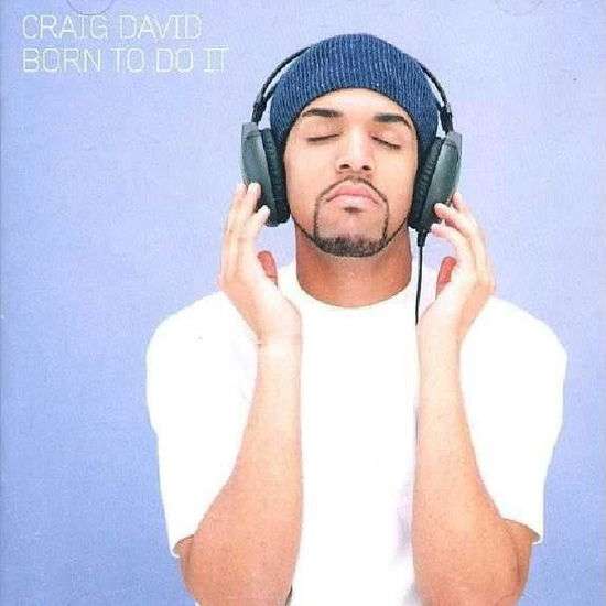 Craig David - Born To Do It