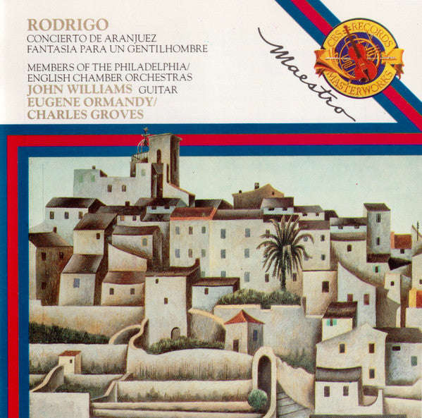 Rodrigo - John Williams, Eugene Ormandy, Charles Groves - Concierto De Aranjuez / Fantasia Para U...