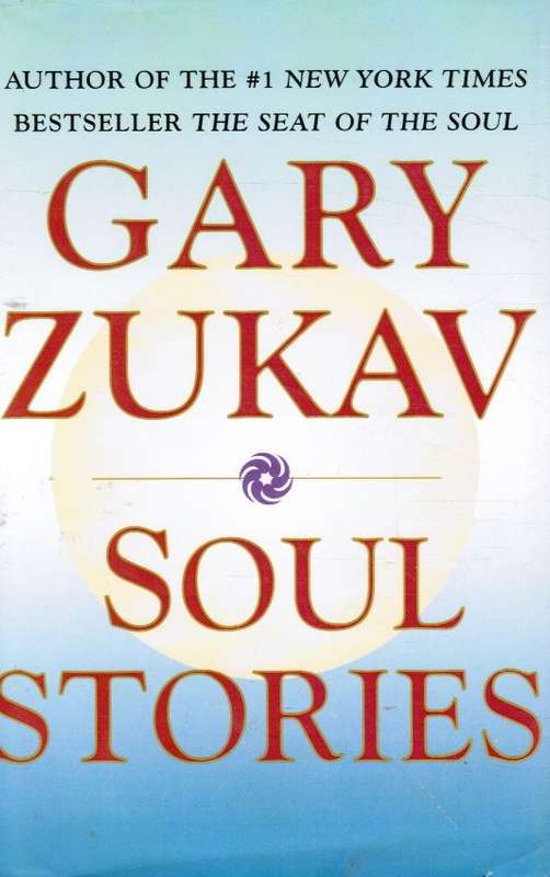 Soul Stories (Hardcover) -  Gary Zukav