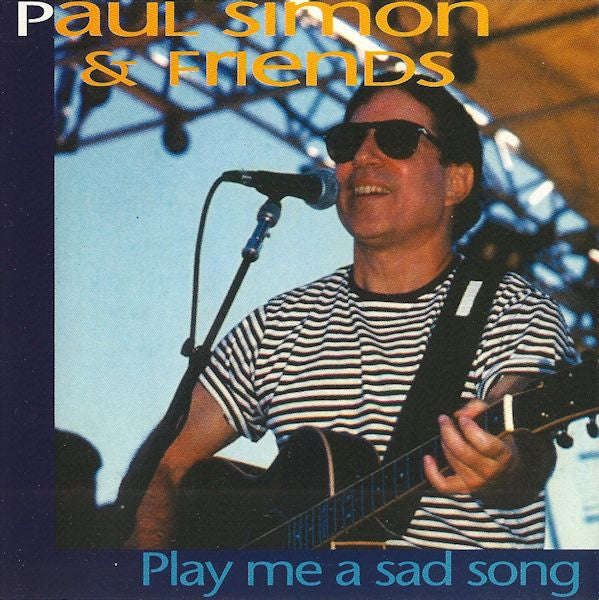 Various - Paul Simon & Friends - Play Me A Sad Song