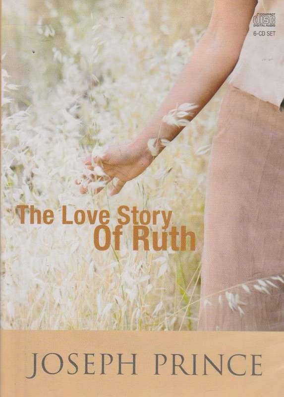 The Love Story Of Ruth - Joseph Prince (Audiobook - CD)