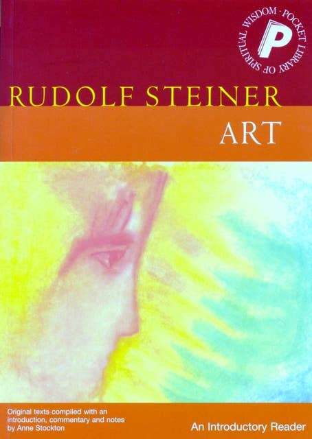 Art: An Introductory Reader - Rudolf Steiner