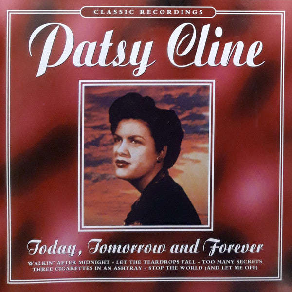 Patsy Cline - Today, Tomorrow And Forever