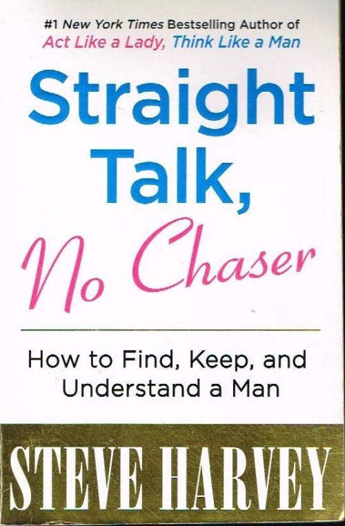 Straight talk, No Chaser Steve Harvey