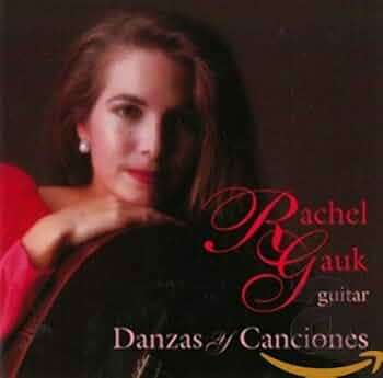 Rachel Gauk - Danzas y Canciones