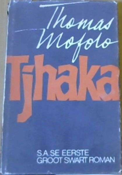 Tjhaka (Afrikaans 1st edition 1974) - Thomas Mofolo