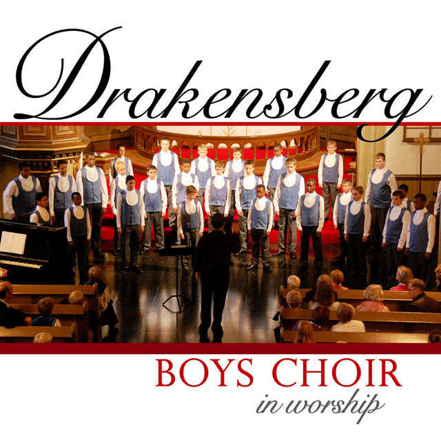 Drakensberg Boys Choir - In Worship
