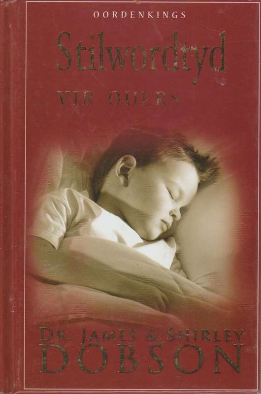 Stilwordtyd, vir Ouers - Dr James & Shirley Dobson