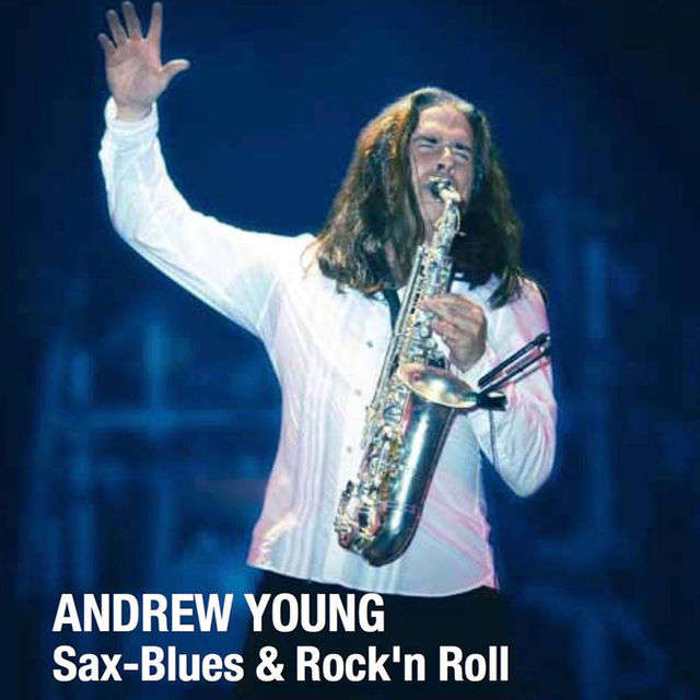 Andrew Young - Sax, Blues & Rock 'n Roll