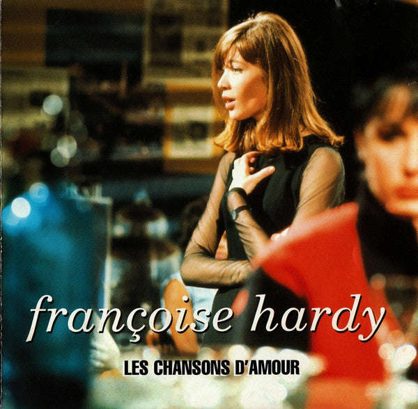 Francoise Hardy - Les Chansons D'Amour