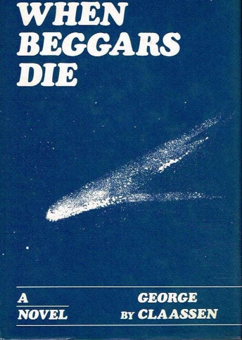 When beggars die George Claasen