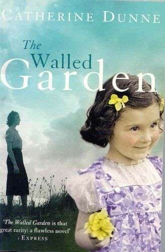 The Walled Garden Catherine Dunne