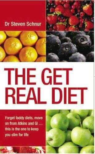 The Get Real Diet Steven A. Schnur