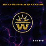 Wonderboom - Is It?