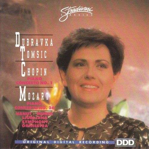 Dubravka Tomsic - Chopin: Piano Concerto No. 1 /Mozart: Piano Concerto No. 26