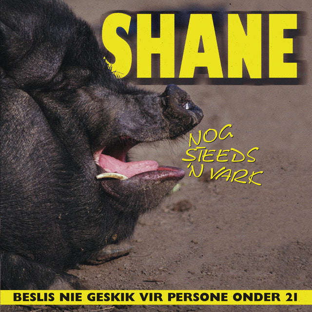 Shane - Nog Steeds 'n Vark