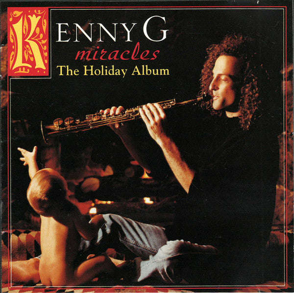 Kenny G - Miracles: The Holiday Album