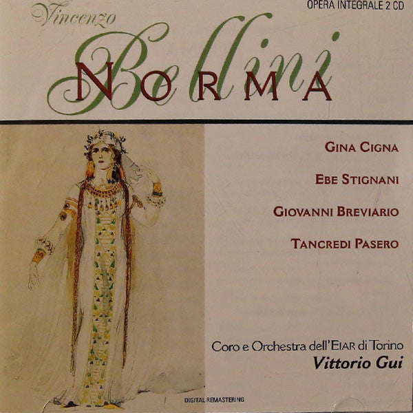 Vincenzo Bellini - Gina Cigna, Ebe Stignani, Giovanni Breviaro, Tancredi Pasero, Coro E Orchestra...