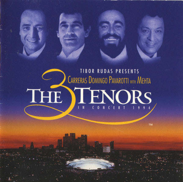 Carreras - Domingo - Pavarotti With Mehta - The 3 Tenors In Concert 1994